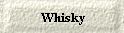 Whisky